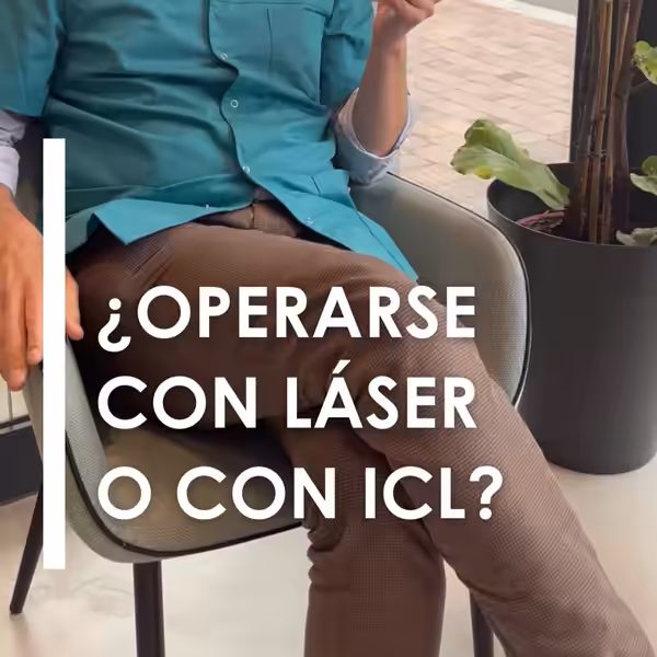 Reel educativo — ¿Operarse con láser o con ICL?