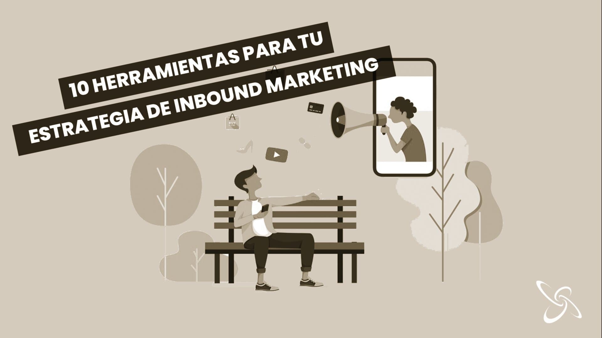 10 eines per la teva estratègia d'Inbound Màrqueting