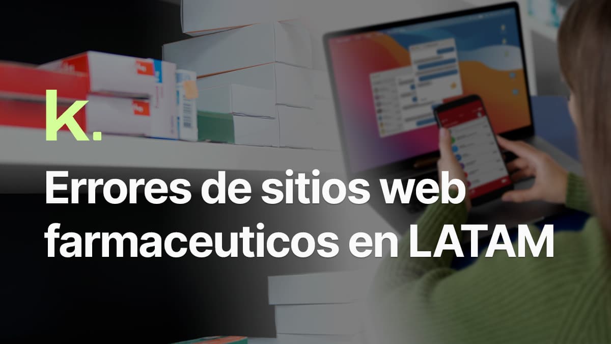 Errores en sitios web farmacéuticos en LATAM.