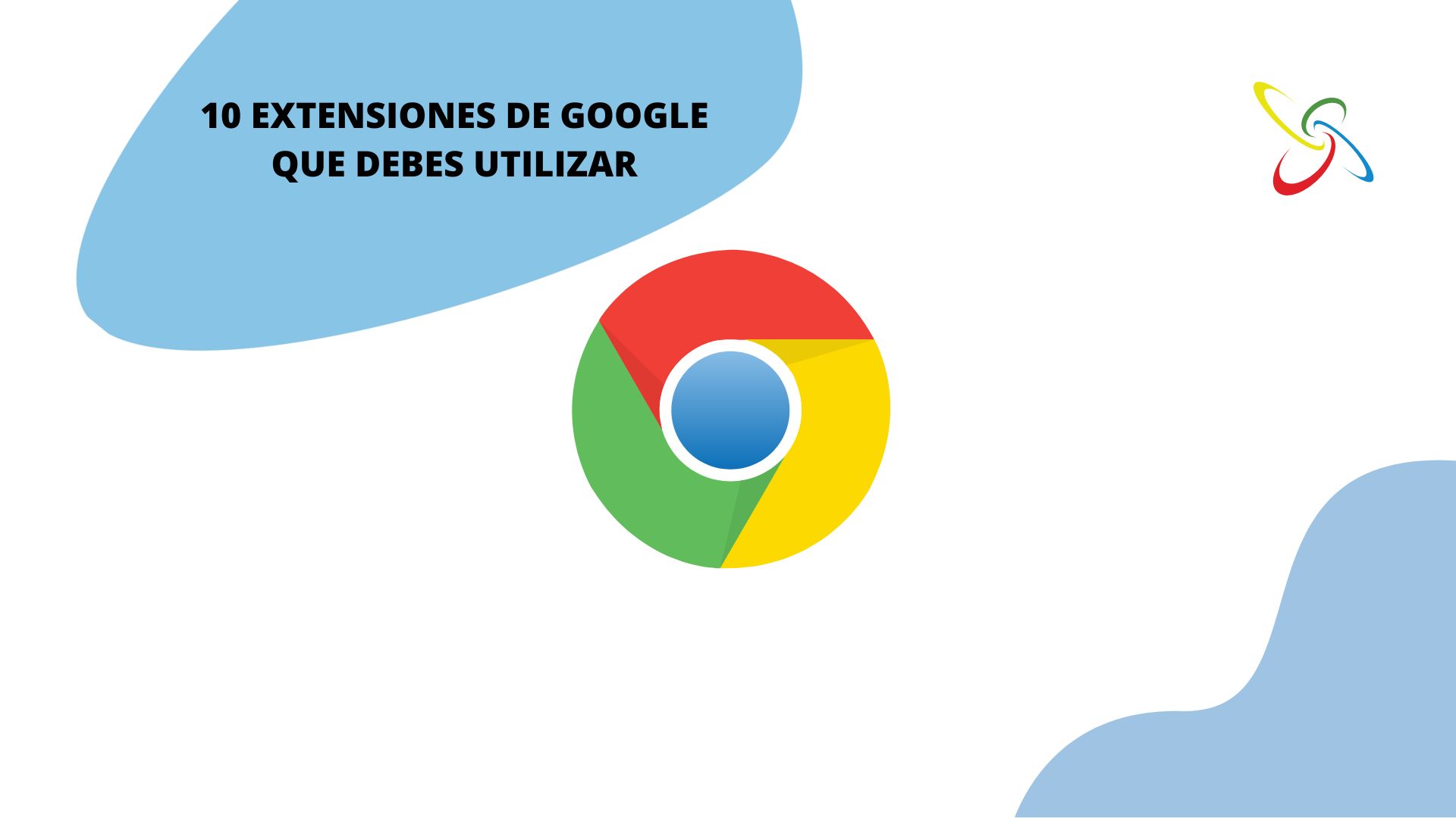 10 extensions de Google que has d'utilitzar