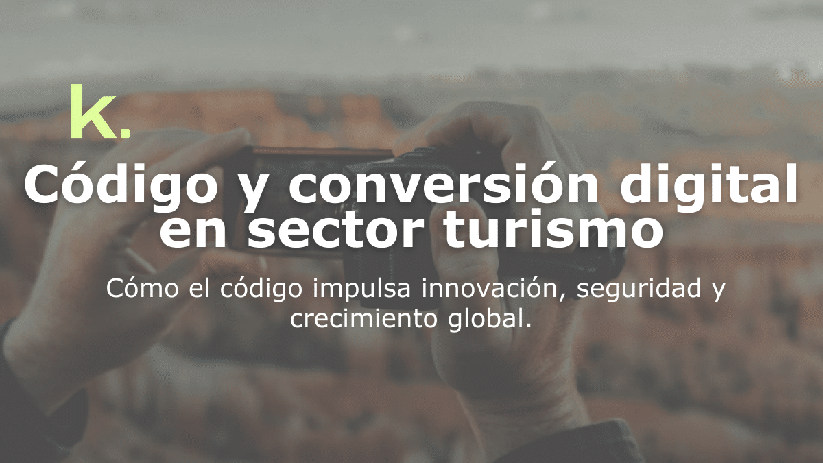 Código y conversión digital en sector turismo