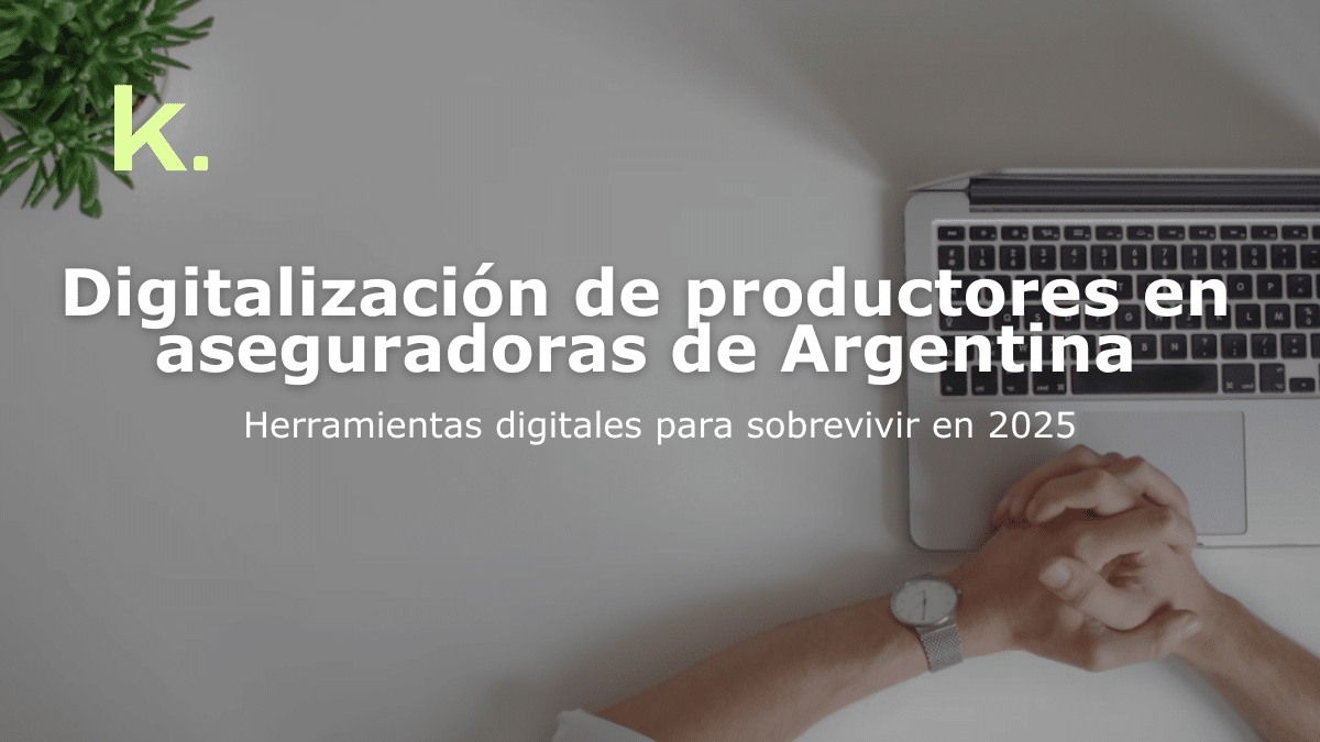 Digitalización de productores en aseguradoras de Argentina