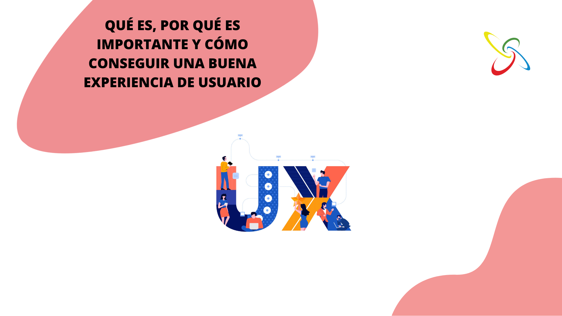 Què és, per què és important i com aconseguir una bona experiència d'usuari
